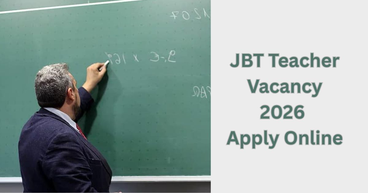 JBT Teacher Vacancy 2026 Apply Online