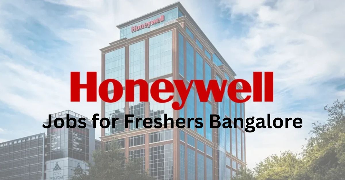 Honeywell Jobs for Freshers Bangalore
