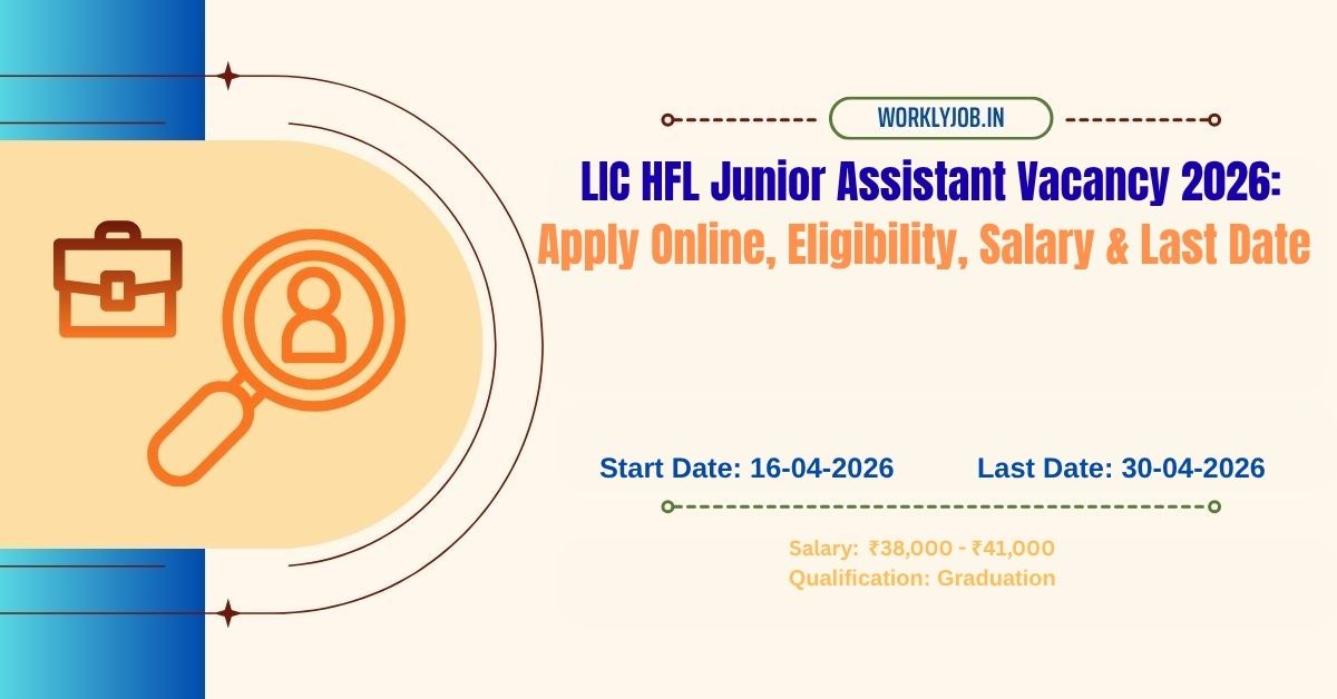 LIC HFL Junior Assistant Vacancy 2026